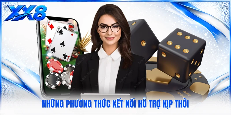 Liên Hệ Những phương thức kết nối hỗ trợ kịp thời